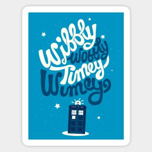 Wibbly Wobbly Timey Wimey Magnet